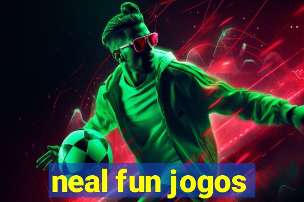 neal fun jogos